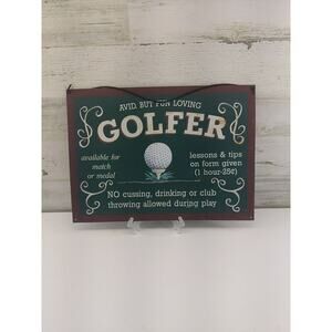 AVID BUT FUN‎ LOVING GOLFER available for matchor medal Funny Golf Lovers Sign